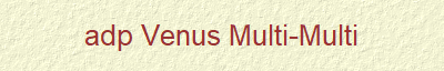 adp Venus Multi-Multi
